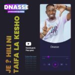 Download Audio | Dnasse – Je hili ni Taifa la Kesho