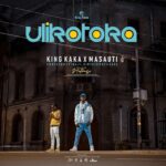 Download Audio | King Kaka ft Masauti – Ulikotoka
