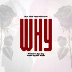 Download Audio | Muu Flow Ft. Platform – Why