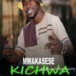 Download Audio | Mwakasese – Kichwa