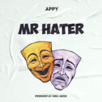 Download Audio | Appy – Mr Hater