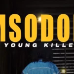 Download Video | Msodoki YoungKiller – Go Ahead