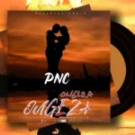 Download Audio | PNC – Ongeza Ongeza