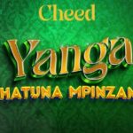 Download Audio | Cheed – Yanga Hatuna Mpinzani