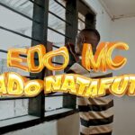 Download Video | Edo Mc – Bado Natafuta