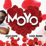 Download Audio | Jack dope Ft. Lody music – Moyo