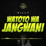Download Audio | Killy – Watoto wa Jangwani