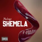 Download Audio | Ma Boyz – Shemela