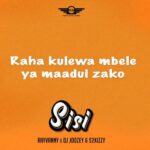 Download Audio | Rayvanny X DJ Joozey & S2kizzy – Sisi