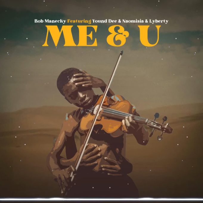 Download Audio | Bobmanecky Ft. Young Daresalama x Naomisia x Liberty – Me & U