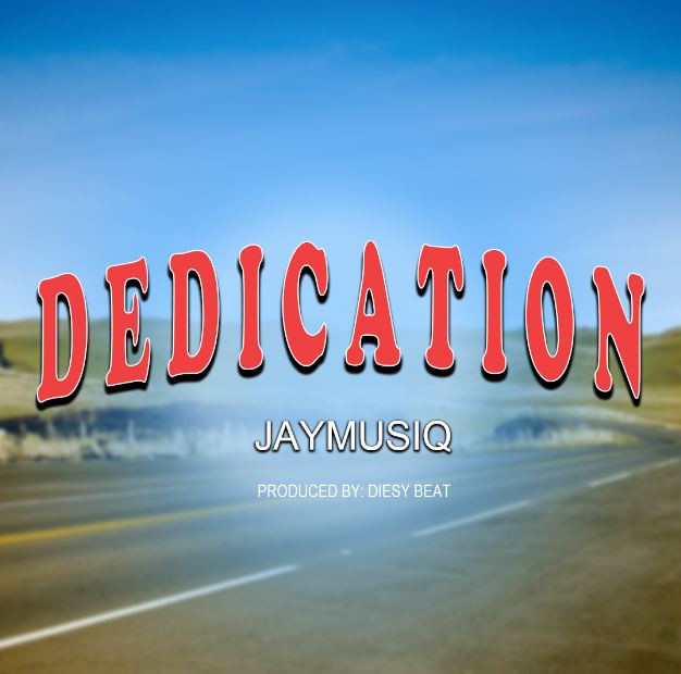Download Audio | Jaymusiq – Dedication