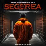 Download Audio | Bando x Kontawa & Xouh – Segerea