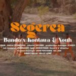 Download Video | Bando x Kontawa & Xouh – Segerea