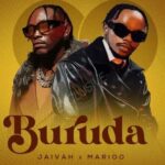 Download Audio | Jaivah x Marioo – Buruda