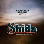 Download Audio | Yamoto Band – Shida