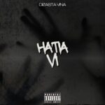 Download Audio | Dizasta Vina – Hatia VI