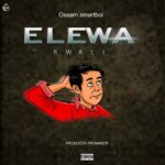 Download Audio | Ossam Smartboi – Elewa swali
