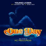 Download Audio | Young Lyzer Ft Bando Mc X One Six – One day