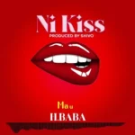 Download Audio | H Baba – Ni Kiss