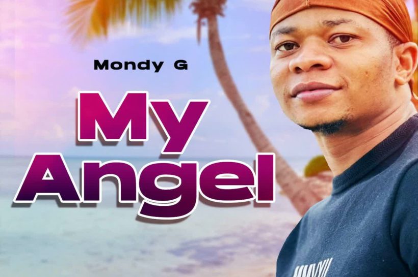 Download Audio | Mondy G – My Angel