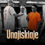 Download Audio | TNC Musik – Unajiskiaje