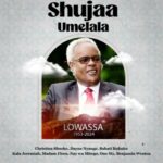 Download Audio | Wasanii marafiki wa Lowassa – Shuja umelala (Lowassa)