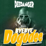 Download Audio | Dogo Dee Danger – Bye bye  Dogo Deee