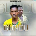 Download Audio | Heart brown & Kanjibai – Gundu