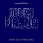 Download Audio | Abdizo – Najua