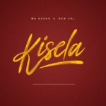 Download Audio | Mr Kesho Ft ‪Ben Pol‬ – Kisela