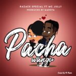 Download Audio | Razack Ft. Mc Jully – Pacha Wangu