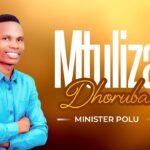 Download Audio | Minister Polu – Mtuliza Dhoruba
