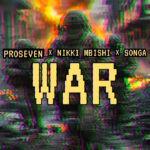 Download Audio | Songa × Nikki Mbishi x Proseven – War