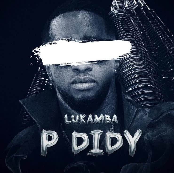 Download Audio | Lukamba – P Diddy