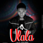 Download Audio | Luz Ft Chris Roby – Ulala