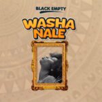 Download Audio | Black Empty – Washa nale