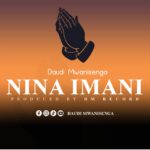 Download Audio | Daudi Mwanisenga – Ninaimani Nawewe