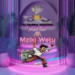 Download Audio | Dj Robby Fighter – Mziki Wetu