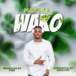 Download Audio | Manyota – Wako