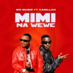 Download Audio | Mo Music Ft. Vanillah – Mimi Na Wewe
