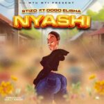 Download Audio | Stizo Ft. Dogo Elisha – Nyashi