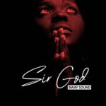 Download Audio | Bway Sound – Sir God