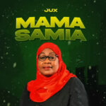 Download Audio | Jux – Mama Samia