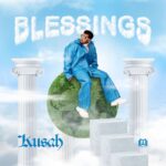 Download Audio | Kusah – Blessings