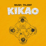 Download Audio | Muba Talent – Kikao