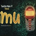 Download Audio | Tundaman ft Toxic Fuvu – Simu