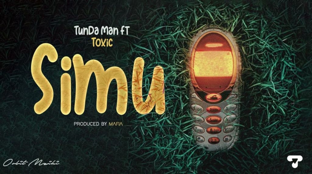 Download Audio | Tundaman ft Toxic Fuvu – Simu