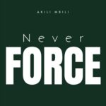 Download Audio | Akili Mbili – Never Force