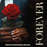 Download Audio | Bando Mc Ft. Roma Mkatoliki x Maua Sama – Forever