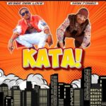 Download Audio | Bayser Real Love BWCB Ft. Man Fongo – Kata